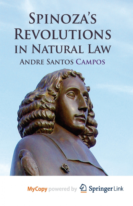 Spinoza’s Revolutions in Natural Law
