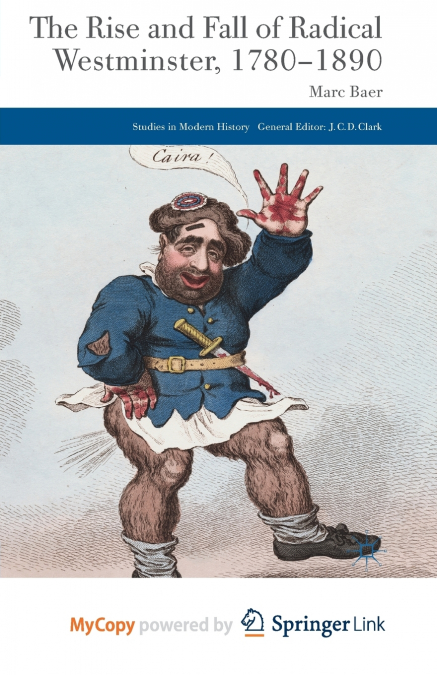 The Rise and Fall of Radical Westminster, 1780-1890