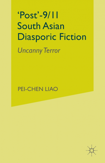 ’Post’-9/11 South Asian Diasporic Fiction