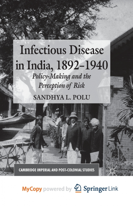 Infectious Disease in India, 1892-1940