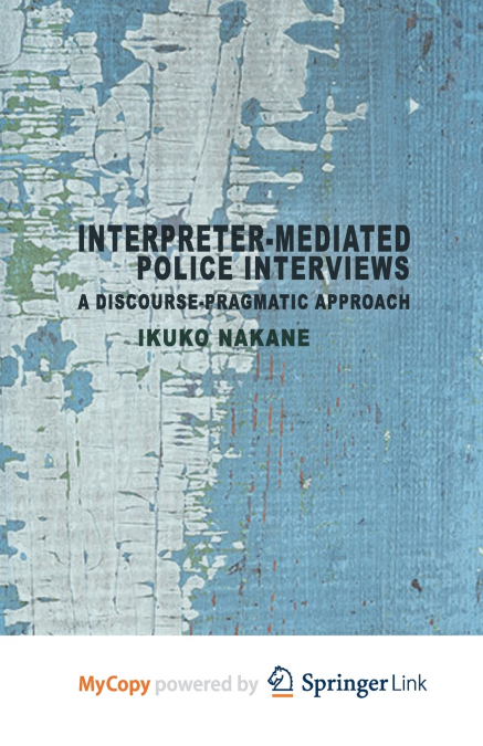 Interpreter-mediated Police Interviews