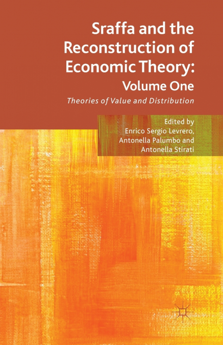 Sraffa and the Reconstruction of Economic Theory