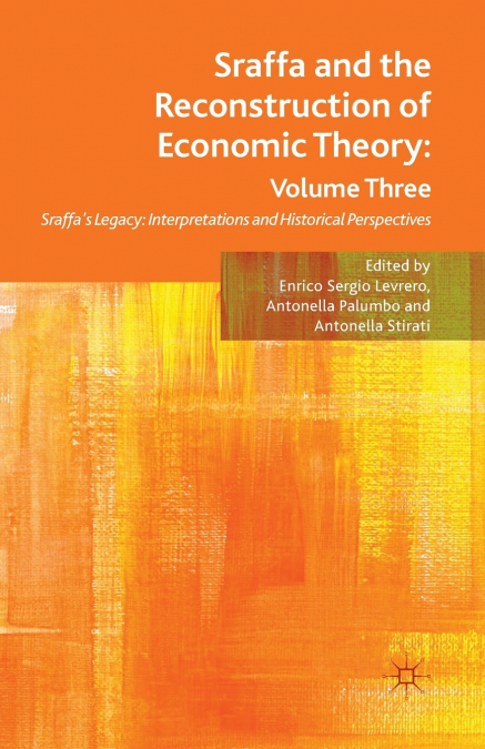 Sraffa and the Reconstruction of Economic Theory