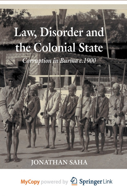 Law, Disorder and the Colonial State