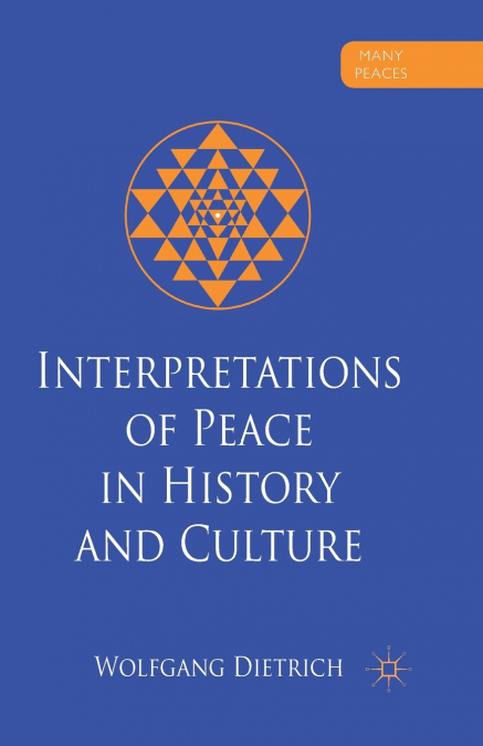 Interpretations of Peace in History and Culture