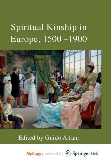 Spiritual Kinship in Europe, 1500-1900