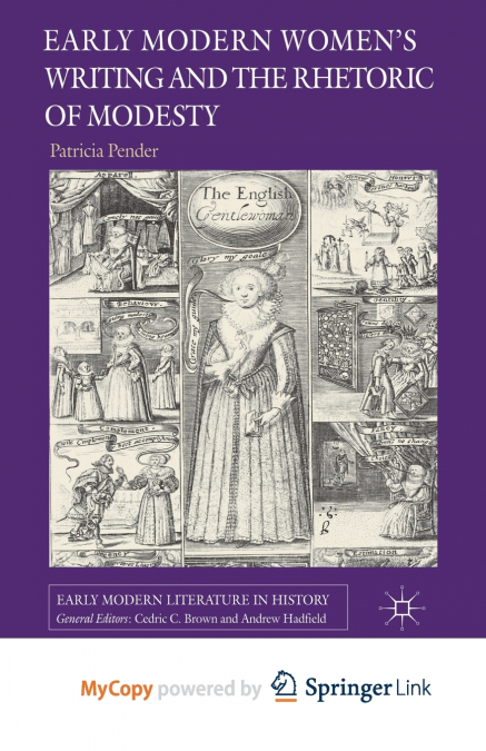 Early Modern Women’s Writing and the Rhetoric of Modesty