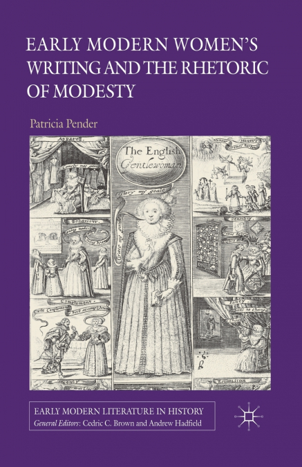 Early Modern Women’s Writing and the Rhetoric of Modesty