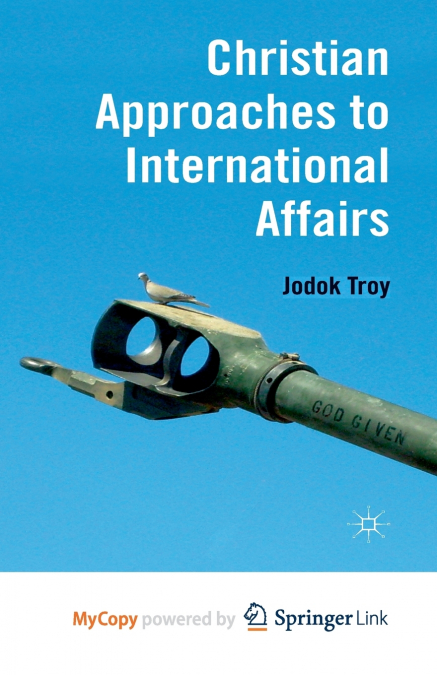 Christian Approaches to International Affairs