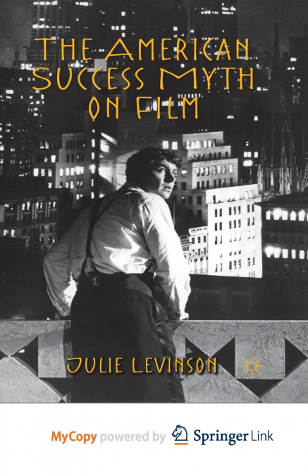 The American Success Myth on Film