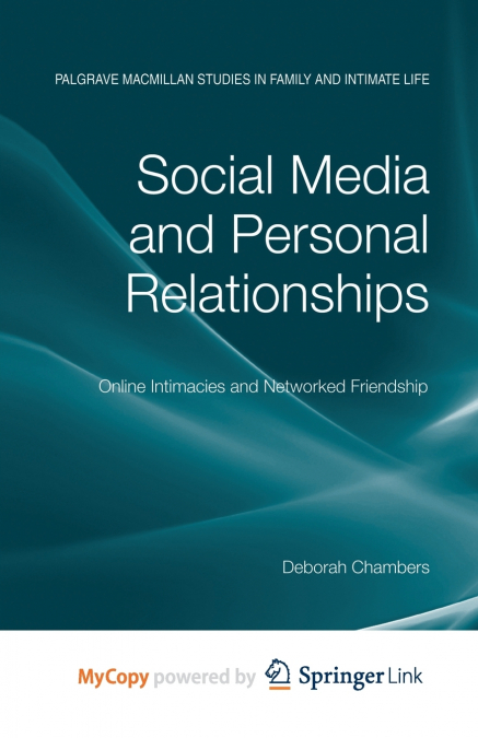 Social Media and Personal Relationships