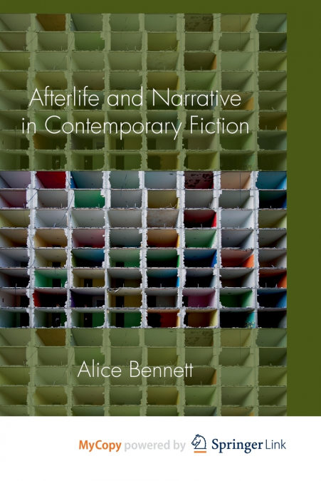 Afterlife and Narrative in Contemporary Fiction