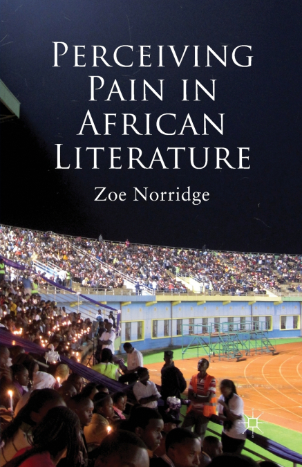 Perceiving Pain in African Literature