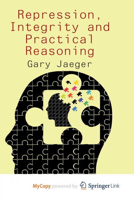 Repression, Integrity and Practical Reasoning