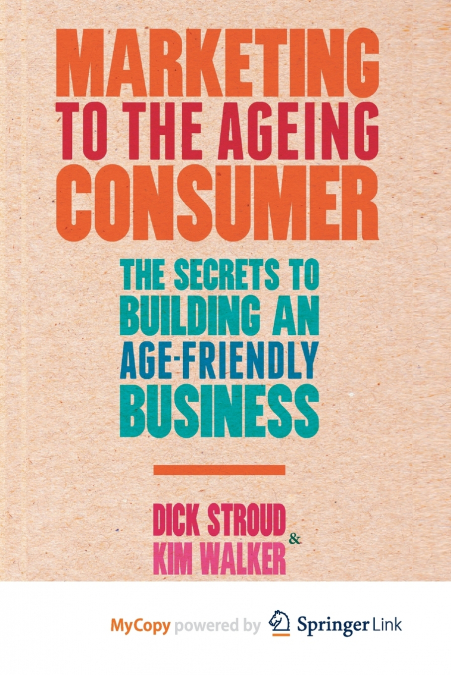 Marketing to the Ageing Consumer