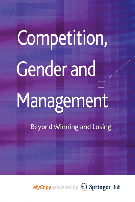 Competition, Gender and Management