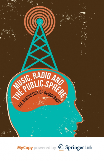 Music, Radio and the Public Sphere