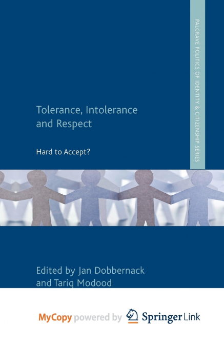 Tolerance, Intolerance and Respect