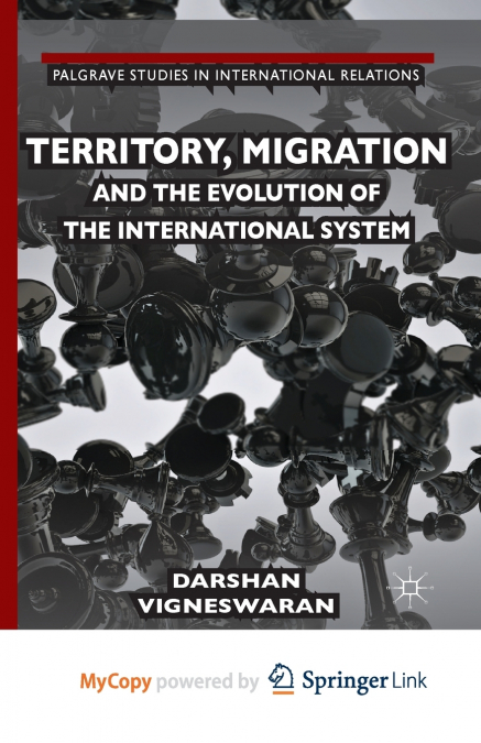 Territory, Migration and the Evolution of the International System
