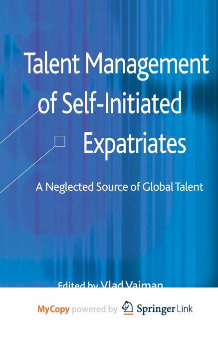 Talent Management of Self-Initiated Expatriates