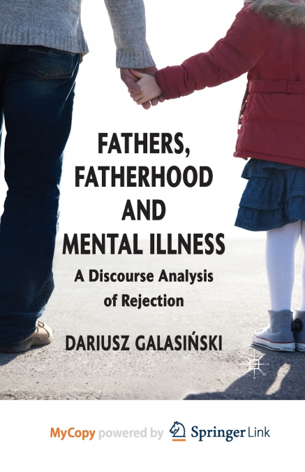 Fathers, Fatherhood and Mental Illness