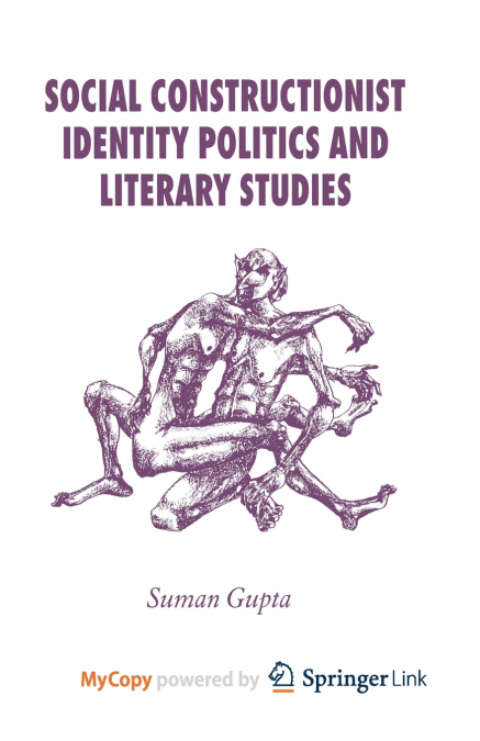 Social Constructionist Identity Politics and Literary Studies