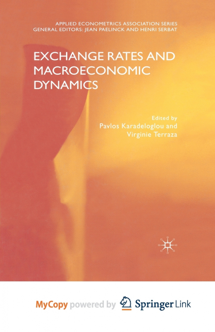 Exchange Rates and Macroeconomic Dynamics