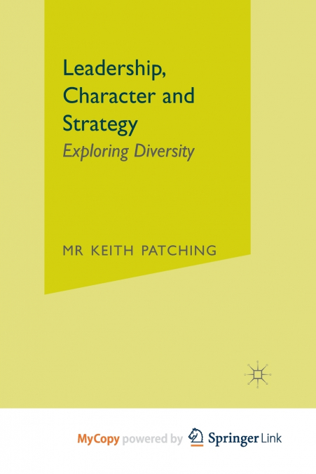 Leadership, Character and Strategy