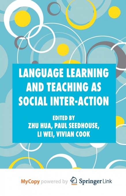 Language Learning and Teaching as Social Inter-action