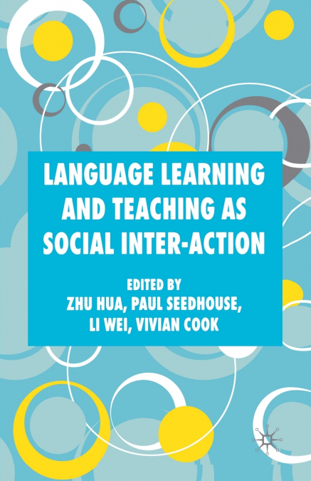 Language Learning and Teaching as Social Inter-action