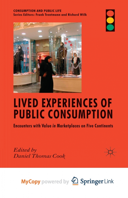 Lived Experiences of Public Consumption