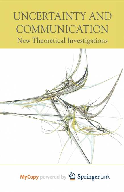 Uncertainty and Communication