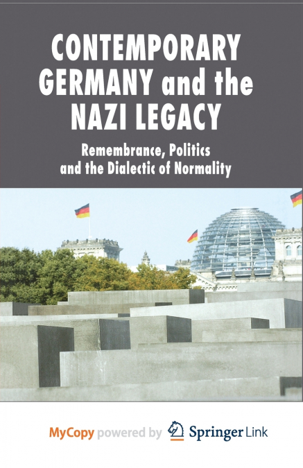 Contemporary Germany and the Nazi Legacy