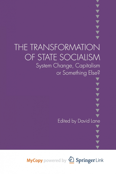 The Transformation of State Socialism