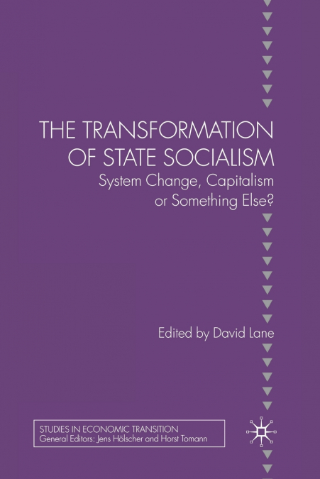 The Transformation of State Socialism