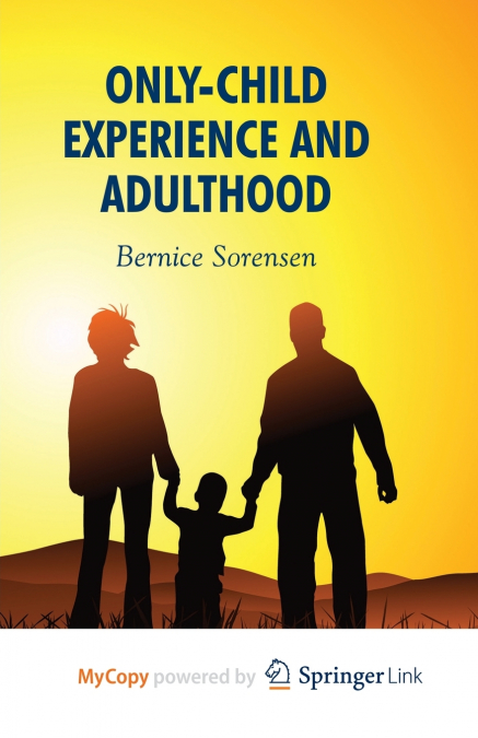 Only-Child Experience and Adulthood
