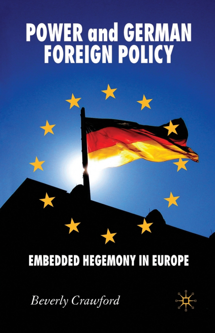 Power and German Foreign Policy