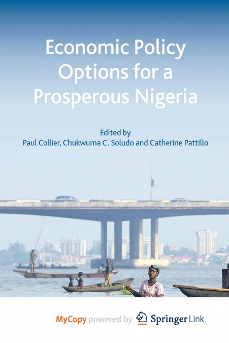 Economic Policy Options for a Prosperous Nigeria