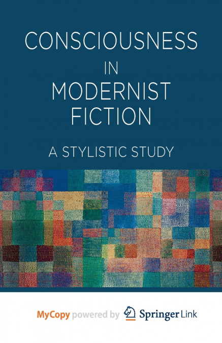 Consciousness in Modernist Fiction