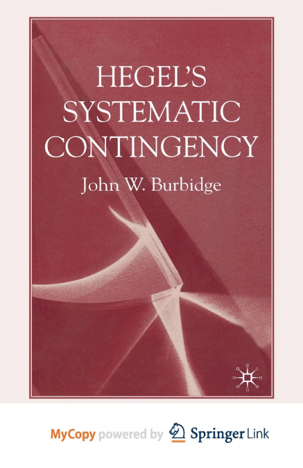 Hegel’s Systematic Contingency