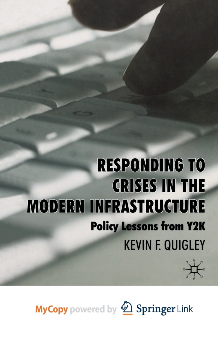 Responding to Crises in the Modern Infrastructure