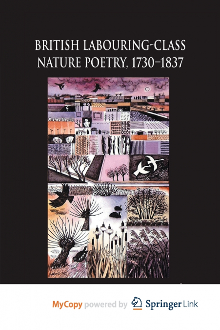 British Labouring-Class Nature Poetry, 1730-1837