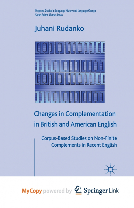 Changes in Complementation in British and American English
