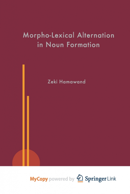 Morpho-Lexical Alternation in Noun Formation