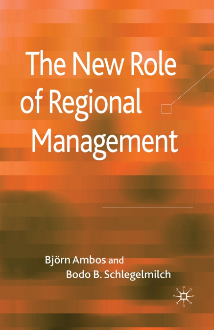 The New Role of Regional Management
