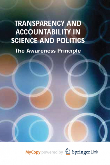 Transparency and Accountability in Science and Politics