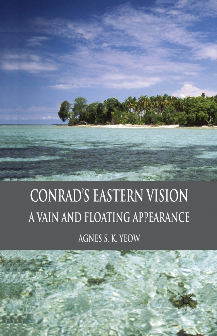 Conrad’s Eastern Vision