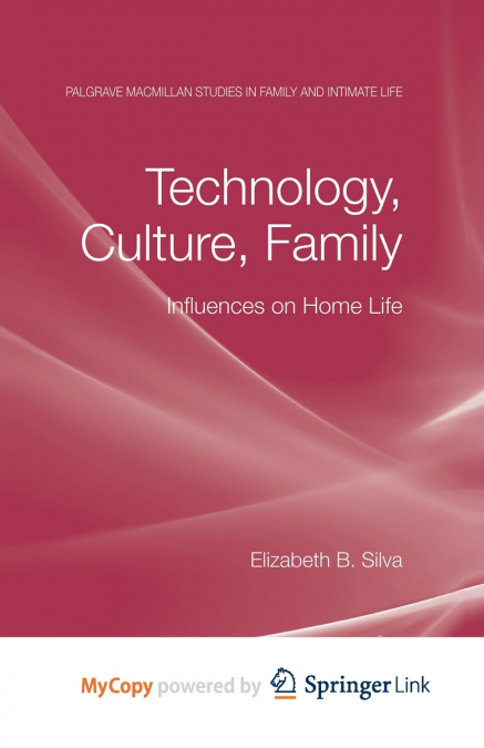 Technology, Culture, Family