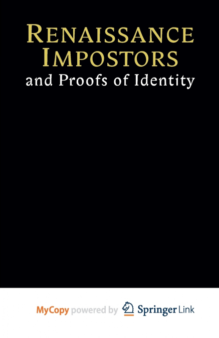 Renaissance Impostors and Proofs of Identity