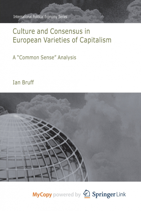 Culture and Consensus in European Varieties of Capitalism